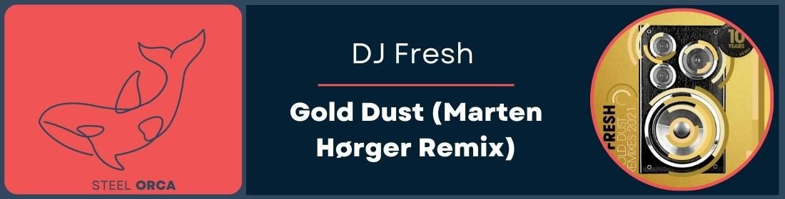 DJ Fresh - Gold Dush (Marten Horger Remix)