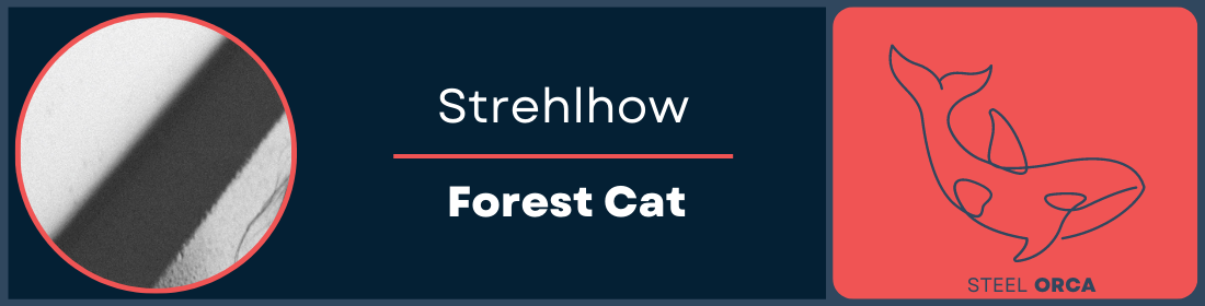 Strehlhow - Forest Cat Steel Orca Banner