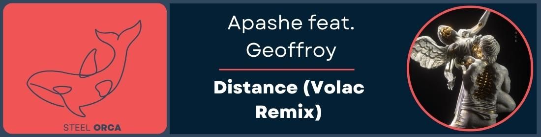Apashe feat. Geoffroy - Distance (Volac Remix) Banner
